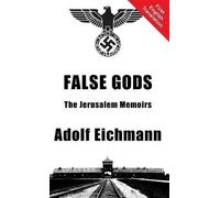 Adolf Eichmann False Gods (Copertina rigida)
