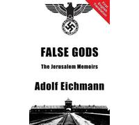 Adolf Eichmann False Gods (Tascabile)