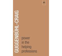 Adolf Guggenbühl-Craig Power in the Helping Professions (Tascabile)