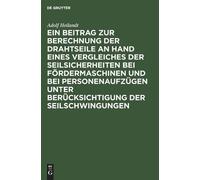 Adolf Heilandt Ein Beitrag Zur Berechnung Der Drahtseile an H (Copertina rigida)