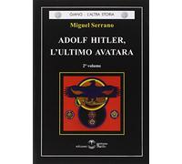 Adolf Hitler, L'ultimo Avatara