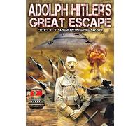 Adolf Hitler’s Great Escape: Occult Weapons of War