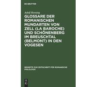 Adolf Horning Glossare Der Romanischen Mundarten Von Zell (La (Copertina rigida)