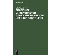 Adolf Jacoby Ein Bisher Unbeachteter Apokrypher Bericht Über (Copertina rigida)
