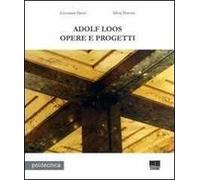Adolf Loos. Opere e progetti