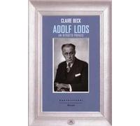 Adolf Loos. Un ritratto privato