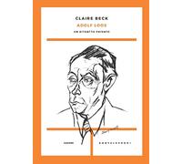 Adolf Loos. Un ritratto privato