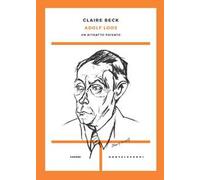 Adolf Loos. Un ritratto privato