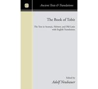 Adolf Neubauer The Book of Tobit (Tascabile) Ancient Texts and Translations