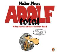 Adolf total: tutto sulla guida in un volume Walter Moers