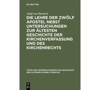 Adolf von Harna Die Lehre der zwölf Apostel nebst Untersuchun (Copertina rigida)