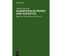 Adolf Von Harnack Ausgewählte Reden Und Aufsätze (Copertina rigida)