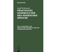 Adolf Wahrmund Schlüssel Zum Praktischen Handbuch Der Neu-Ara (Copertina rigida)