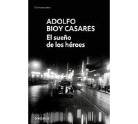 Adolfo Bioy Casares El sueño de los héroes / Dream of Heroes (Tascabile)