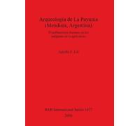 Adolfo F Gil Arqueología de La Payunia (Mendoza Argentina). El pobla (Tascabile)