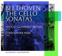 Adolfo Gutiérrez Arenas (cello), Christopher Park (piano) - The Cello Sonatas (2CD)