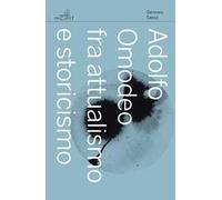 Adolfo Omodeo fra attualismo e storicismo