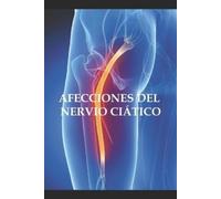 Adolfo Pérez Agustí Afecciones del nervio ciático (Tascabile)