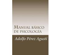 Adolfo Perez Agusti Manual básico de psicología (Tascabile)