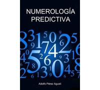 Adolfo Pérez Agustí Numerología Predictiva (Tascabile)