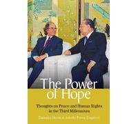 Adolfo Perez Esquivel Daisaku Ikeda The Power of Hope (Tascabile)