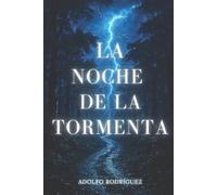 Adolfo Rodríguez Gómez La Noche de la Tormenta (Tascabile)