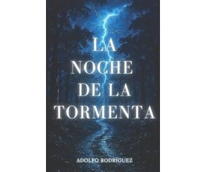 Adolfo Rodríguez Gómez La Noche de la Tormenta (Tascabile)