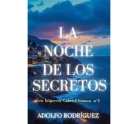 Adolfo Rodríguez Gómez La Noche de los Secretos (Tascabile)
