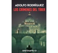 Adolfo Rodríguez Gómez Los crímenes del Tíber (Tascabile) Inspector Oriol Duarte