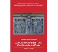 Adolfo Rollo (1898-1985). Il persistente ritorno all'ordine