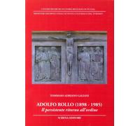 Adolfo Rollo (1898-1985). Il persistente ritorno all'ordine