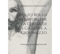 Adolfo Rollo e i lavori per la chiesa di San Giuseppe a Giovinazzo: Prefazione di don Luigi Caravella