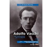 Adolfo Vacchi. Un matematico per la libertà