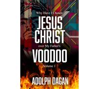 Why I Have Chosen Jesus over My Father's Voodoo