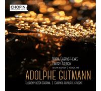 Adolph Gutmann Adolphe Gutmann: Chopin's Favourite Student (CD) Album