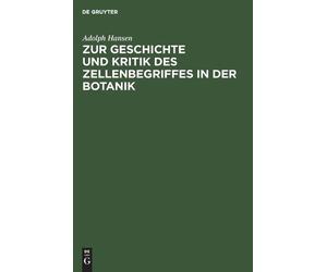 Adolph Hansen Zur Geschichte Und Kritik Des Zellenbegriffes i (Copertina rigida)