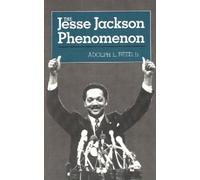 Adolph L. Reed The Jesse Jackson Phenomenon (Tascabile)