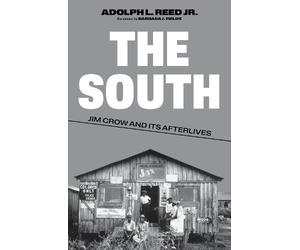 Adolph L. Reed The South (Tascabile) Jacobin