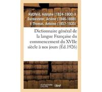 Adolphe Hatzfel Dictionnaire Général de la Langue Française Du Comme (Tascabile)