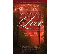 Adolphe Monod An Undivided Love (Tascabile)