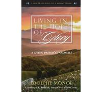 Adolphe Monod Living in the Hope of Glory (Tascabile)