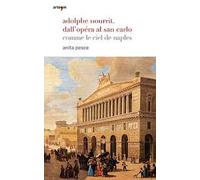 Adolphe Nourrit. Dall'Opéra al San Carlo. Comme le ciel de Naples