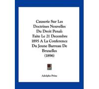 Adolphe Prins Causerie Sur Les Doctrines Nouvelles Du Droit Penal (Tascabile)