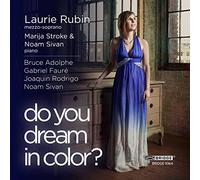 Adolphe/Rodrigo/Faure - Do You Dream In Color?