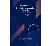 Adolphe Thiers The Calm Man (Edition1) (Tascabile)