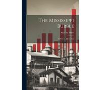 Adolphe Thiers The Mississippi Bubble (Copertina rigida)