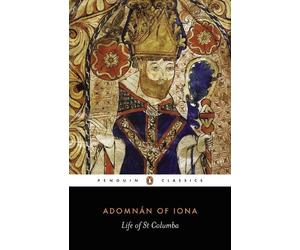 Adomnan of Iona Life of St Columba (Tascabile)