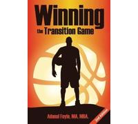 Adonal Foyle Winning the Transition Game (Tascabile)