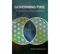 Adonijah O Ogbonnaya Ph D Governing Time (Tascabile)