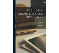 Adoniram 1788-1850 Judson Robert Charles The Judson Burmese (Copertina rigida)